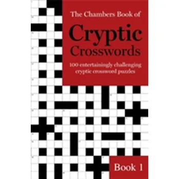 The Chambers Book of Cryptic Crosswords, Book 1 - Chambers, Anne