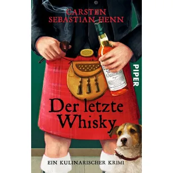 Der letzte Whisky - Carsten Sebastian Henn