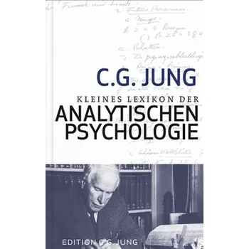 Kleines Lexikon der Analytischen Psychologie - Jung, Carl G.