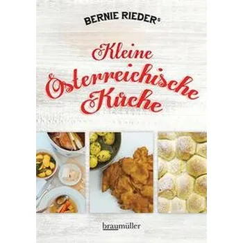 Kleine österreichische Küche - Rieder, Bernie