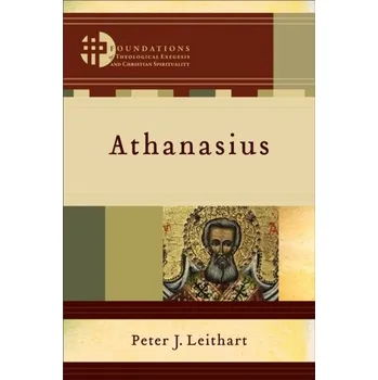 Athanasius - Leithart, Peter J.