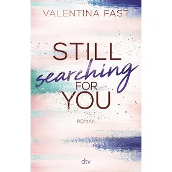 Still searching for you - Valentina Fast