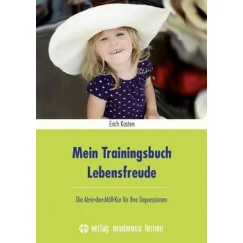 Mein Trainingsbuch Lebensfreude - Kasten, Erich