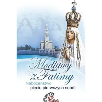 Modlitwy z Fatimy. Nab. pięciu pierwszych sobót - praca zbiorowa