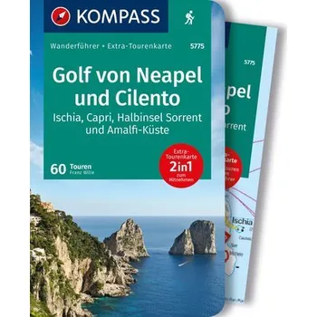 Cestování KOMPASS Wanderführer Golf von Neapel, Ischia, Capri, Halbinsel Sorrent, Amalfi-Küste und Cilento, 60 Touren - Wille, Franz