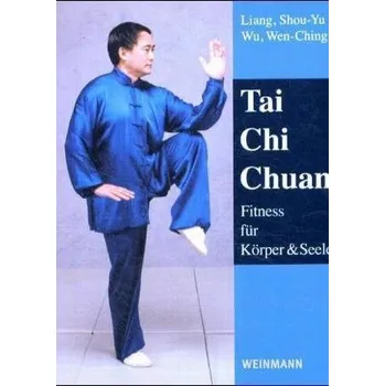 Tai Chi Chuan - Liang, Shou-Yu