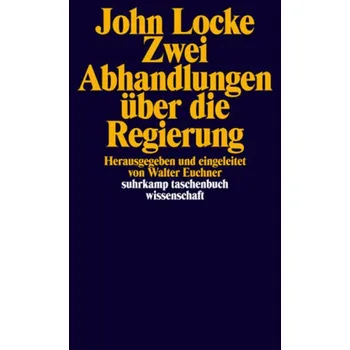 Zwei Abhandlungen über die Regierung - John Locke [DE] (2006, Taschenbuch, Suhrkamp)