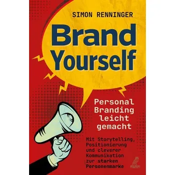 Brand Yourself - Renninger, Simon