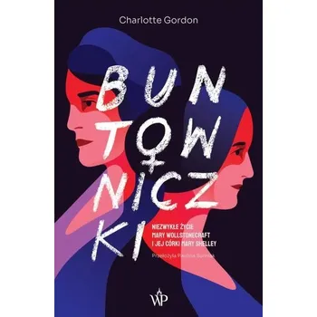 Literární biografie Buntowniczki w.2 - Charlotte Gordon