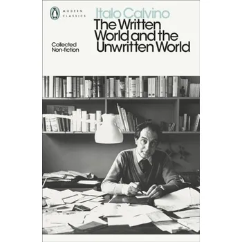 Učebnice The Written World and the Unwritten World - Italo Calvino