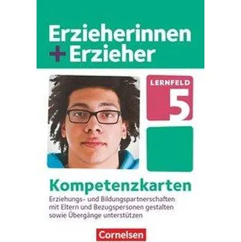 Kniha Erzieherinnen + Erzieher. Erziehungs- und Bildungspartnerschaften mit Eltern und Bezugspersonen gestalten. Kompetenzkarten - Meyer, Anke