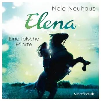 Elena - Ein Leben für Pferde: Eine falsche Fährte, 1 Audio-CD - Neuhaus, Nele