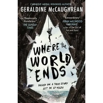 Where the World Ends - McCaughrean, Geraldine