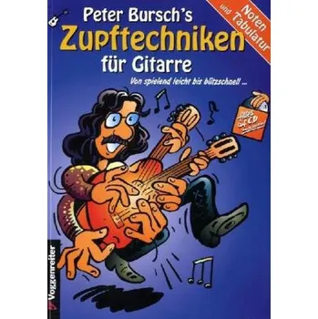 Peter Bursch's Zupftechniken für Gitarre, m. Audio-CD - Bursch, Peter