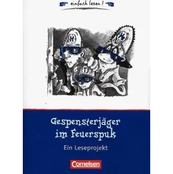 Kniha Gespensterjäger im Feuerspuk, Ein Leseprojekt - Barzik, Ulrike