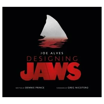 Joe Alves: Designing Jaws - Prince, Dennis