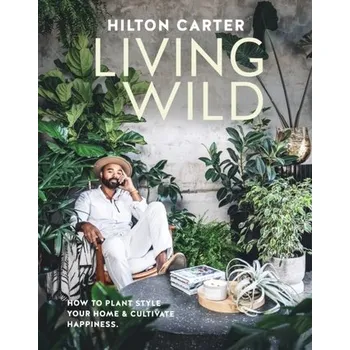 Living Wild - Carter, Hilton
