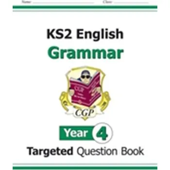 Cizí jazyk KS2 English Targeted Question Book: Grammar - Year 4 - CGP Books