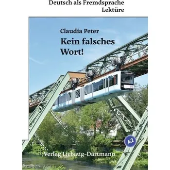 Cizí jazyk Kein falsches Wort! - Peter, Claudia