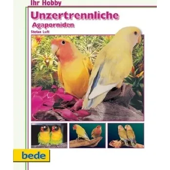 Unzertrennliche Agaporniden - Luft, Stefan