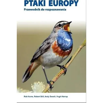 Cestování Ptaki Europy. Przewodnik do rozpoznawania - praca zbiorowa