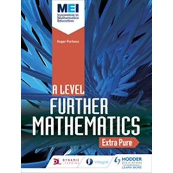 Matematika MEI Further Maths: Extra Pure Maths - Bedford David