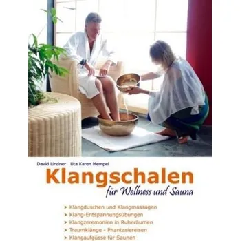 Klangschalen für Wellness und Sauna - Lindner, David