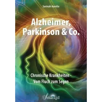 Alzheimer, Parkinson & Co. - Aurelia, Sarinah