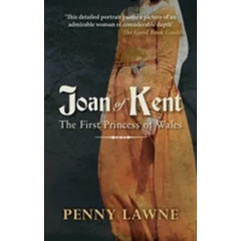 Joan of Kent - Lawne, Penny