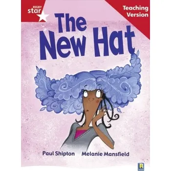 Cizí jazyk Rigby Star Guided Reading Red Level: The New Hat Teaching Version