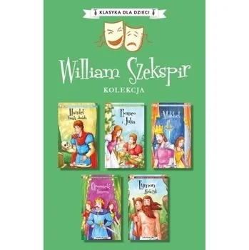 Pohádka Pakiet: Klasyka dla dzieci William Szekspir T.1-5 - William Szekspir