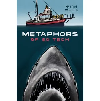 Metaphors of Ed Tech - Weller, Martin