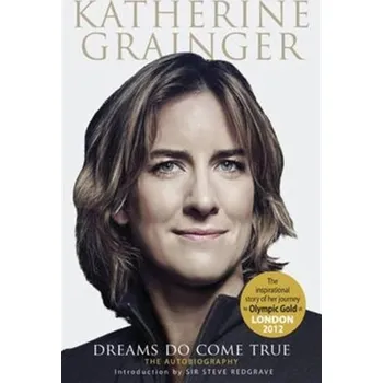 Literární biografie Katherine Grainger: The Autobiography - Grainger, Katherine