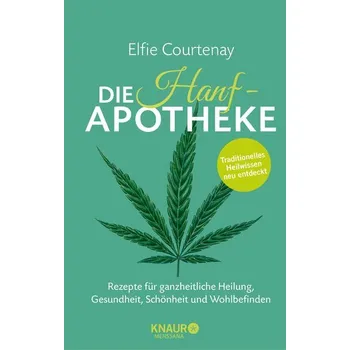 Die Hanf-Apotheke - Courtenay, Elfie