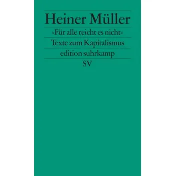 Für alle reicht es nicht - Müller, Heiner