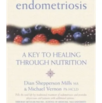Populárně naučná literatura pro dospělé Endometriosis - Vernon, Michael; Mills, Dian Shepperson