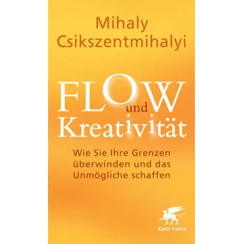 FLOW und Kreativität - Mihály Csíkszentmihályi