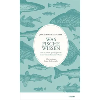 Příroda Was Fische wissen - Balcombe, Jonathan