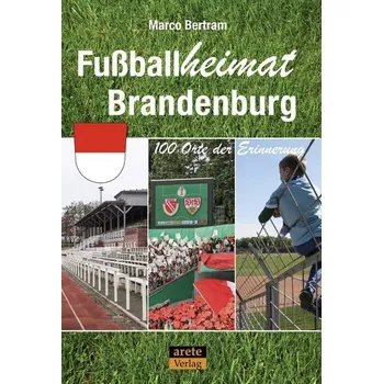 Fußballheimat Brandenburg - Bertram, Marco