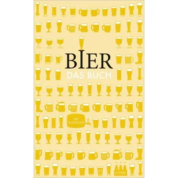 Bier. Das Buch - Willmann, Urs
