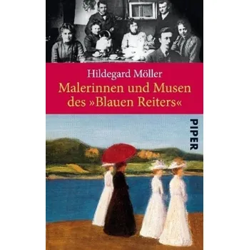 Literární biografie Malerinnen und Musen des »Blauen Reiters« - Möller, Hildegard