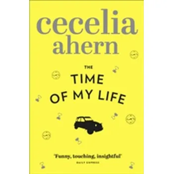 Učebnice The Time of My Life - Cecelia Ahern