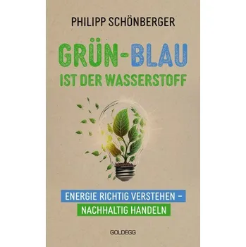 Osobní rozvoj Grün-Blau ist der Wasserstoff - Schönberger, Philipp