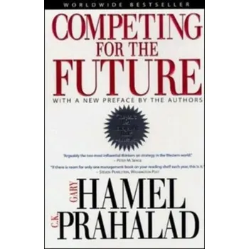 Competing for the Future - Gary Hamel