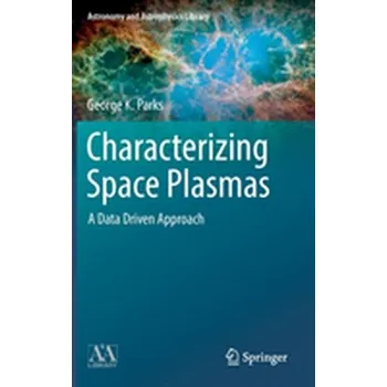 Characterizing Space Plasmas - Gilchrist, George (Parkside and Ancrum Primary Schools, UK)