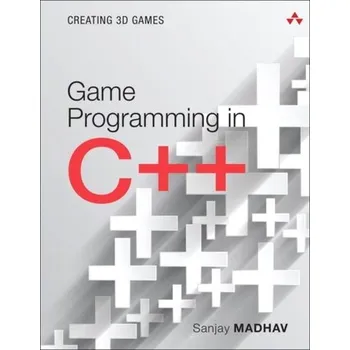 Technika Game Programming in C++ - Madhav, Sanjay