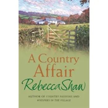 A Country Affair - Shawcross, Rebecca