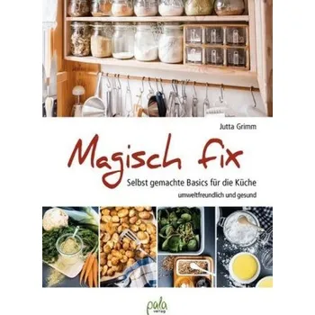 Magisch fix - Grimm, Jutta