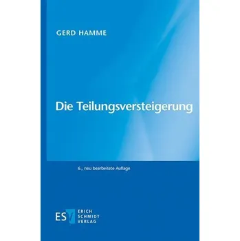 Die Teilungsversteigerung - Hamme, Gerd [DE] (2022, Brožovaná, Schmidt, Erich Verlag)