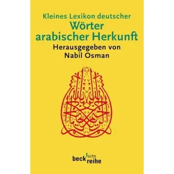 Slovník Kleines Lexikon deutscher Wörter arabischer Herkunft - Osman, Nabil